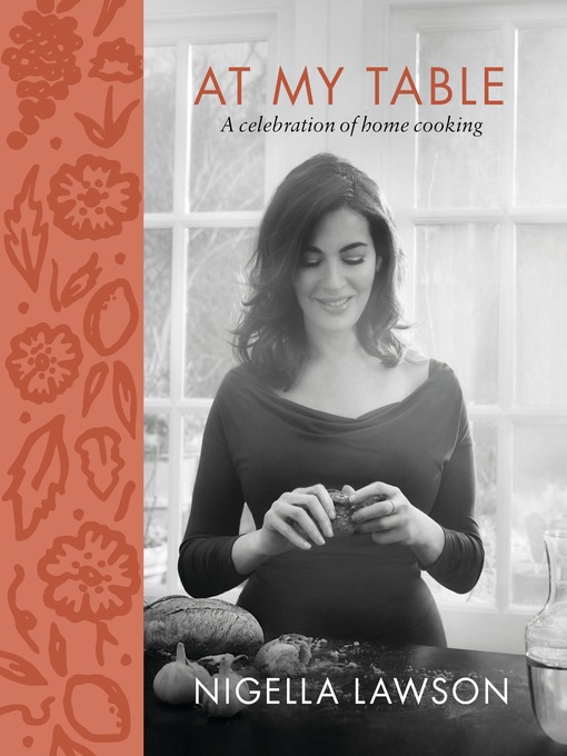 Title details for At My Table by Nigella Lawson - Available